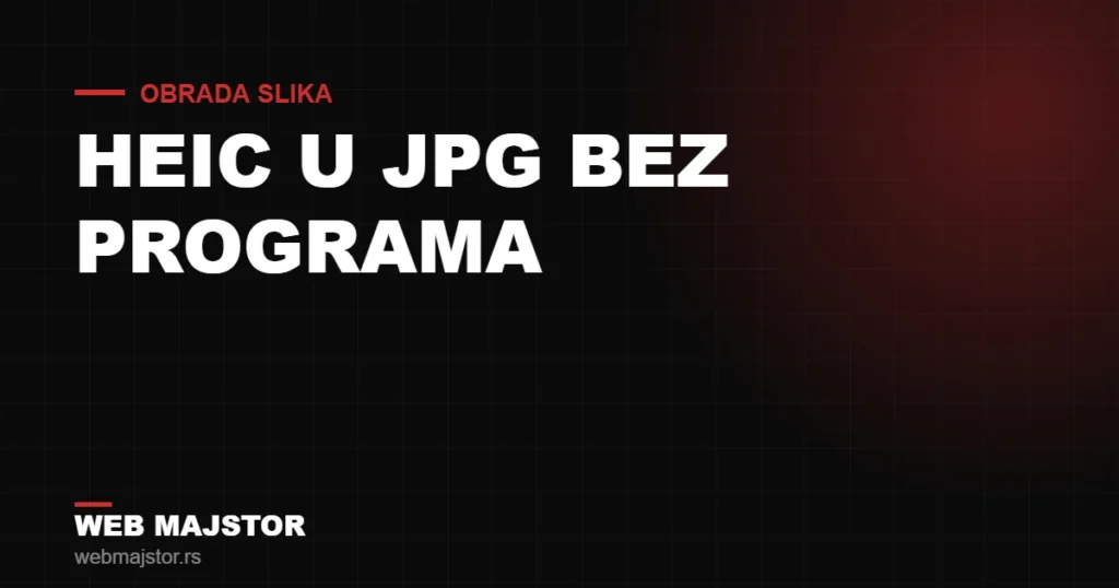 Kako pretvoriti HEIC u JPG na Windows računaru bez instaliranja programa